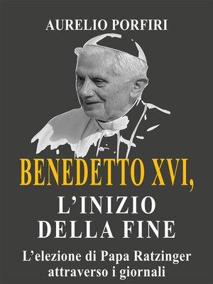cover image of Benedetto XVI, l'inizio della fine